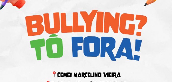 Escolas do município promovem semana de conscientização sobre o bullying